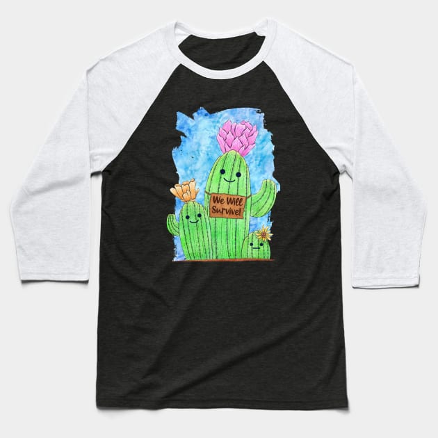 We Will Survive Cactus Baseball T-Shirt by ViolaVixi